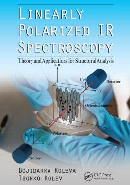 【预订】Linearly Polarized IR Spectroscopy