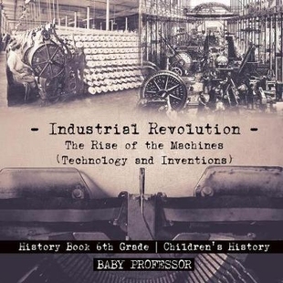 and Grade History the 預訂 Inventions Machines Industrial The Revolution 6th Children’s Book Rise Technology