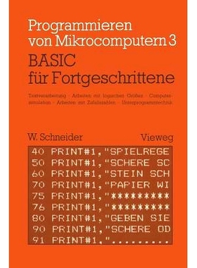 预订 BASIC für Fortgeschrittene: Textverarbeitung, Arbeiten mit logischen Größen, Computersimulation Arbeiten mit Zuf