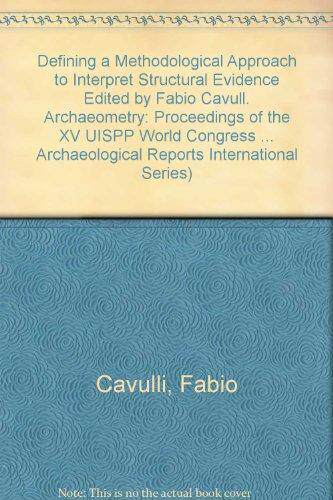 [预订]Defining a Methodological Approach to Interpret Structural Evidence / Archaeometry 9781407306216
