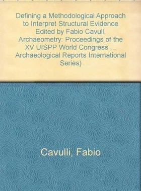 [预订]Defining a Methodological Approach to Interpret Structural Evidence / Archaeometry 9781407306216