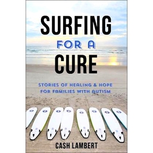 Stories Surfing Autism 冲浪自闭症：自闭症家庭 预订 Facing For for Hope Healing 康复故事和希望 Families