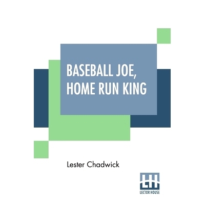 预订 Baseball Joe, Home Run King: Or The Greatest Pitcher And Batter On Record: 9789390294541