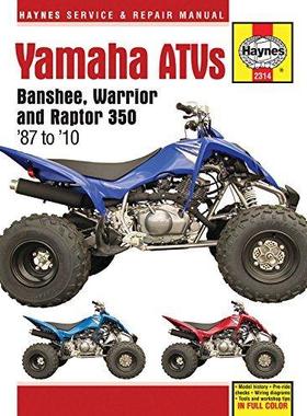 [预订]Yamaha Banshee Warrior & Raptor ATVs (87 - 10) Haynes Repair Manual 9781620921562