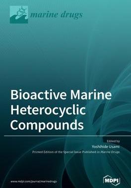 [预订]Bioactive Marine Heterocyclic Compounds 9783036527529