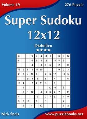 [预订]Super Sudoku 12x12 - Diabolico - Volume 19 - 276 Puzzle 9781512071382