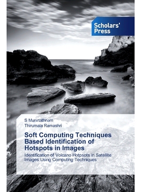 预订 Soft Computing Techniques Based Identification of Hotspots in Images: 9786138920687