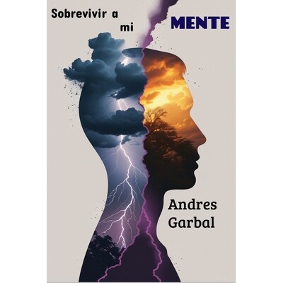 预订 Sobrevivir a mi mente: La guerra silenciosa contra el enemigo interno 9798246837689