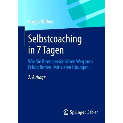 预订 Selbstcoaching in 7 Tagen: Wie Sie Ihren persönlichen Weg zum Erfolg finden. Mit vielen Übungen. 7天自我训练-寻到