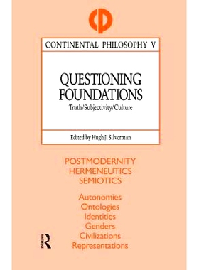 预订 Questioning Foundations: Truth, Subjectivity and Culture 质疑基础：真理，主观与文化: 9781138457539