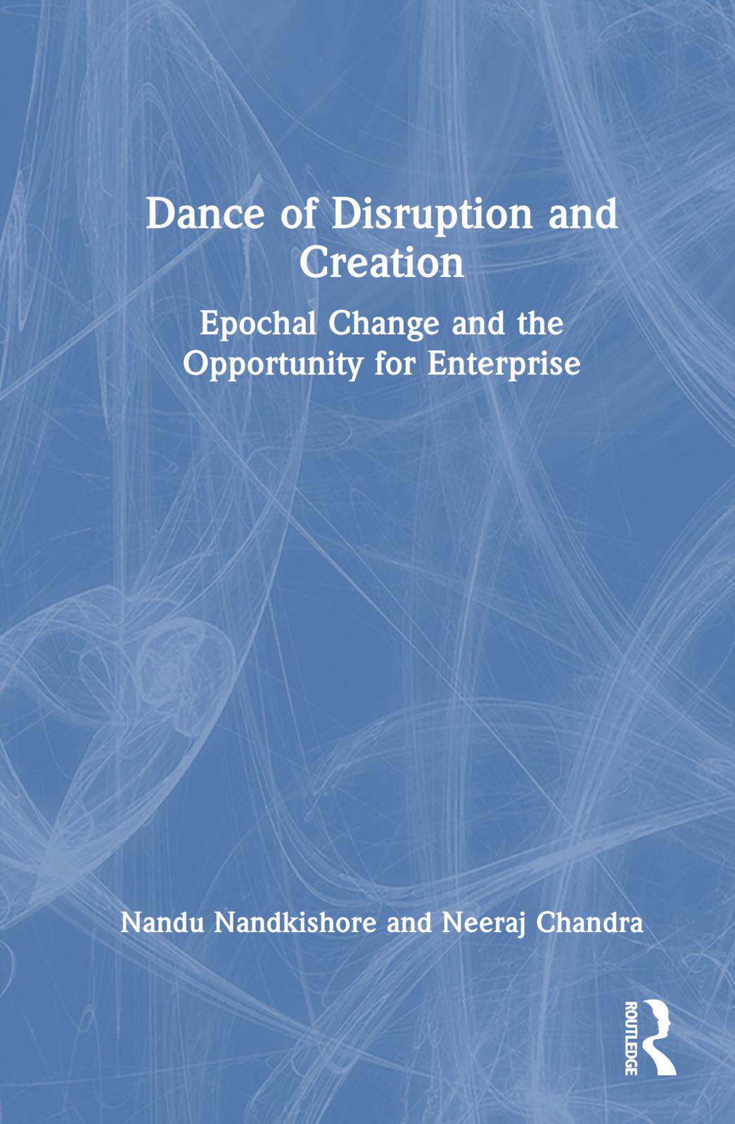 [预订]Dance of Disruption and Creation 9781032184784