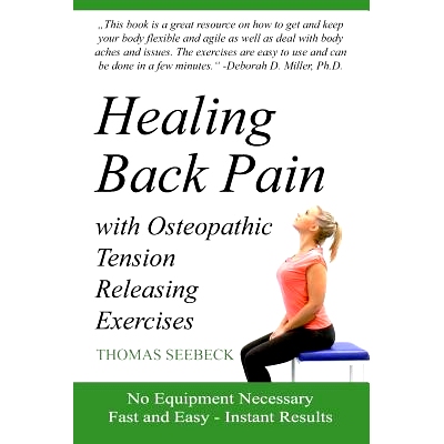预订 Healing Back Pain with Osteopathic Tension Releasing Exercises: 9783945430286
