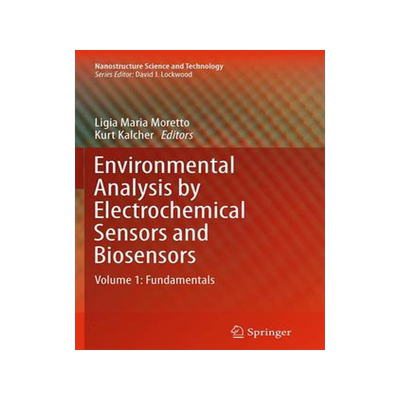 预订 Environmental Analysis by Electrochemical Sensors and Biosensors