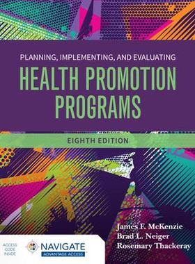 [预订]Planning, Implementing And Evaluating Health Promotion Programs 9781284228649