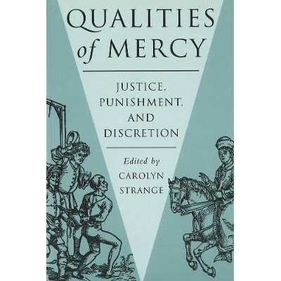 预订 Qualities of Mercy: Justice, Punishment, and Discretion: 9780774805841