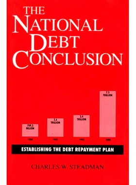 预订 The National Debt Conclusion: Establishing the Debt Repayment Plan: 9780275943608