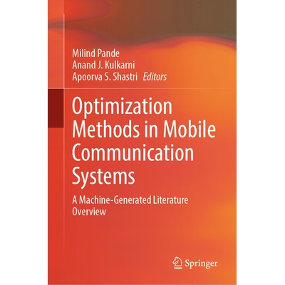 预订 Optimization Methods in Mobile Communication Systems A Machine-Generated Literature Overview 移动通信系统的优化方法