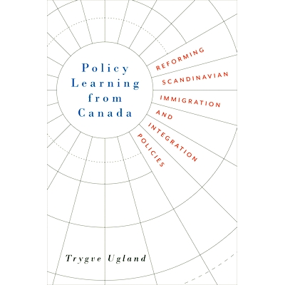 预订 Policy Learning from Canada: Reforming Scandinavian Immigration and Integration Policies 加拿大政策学习：改革斯堪的