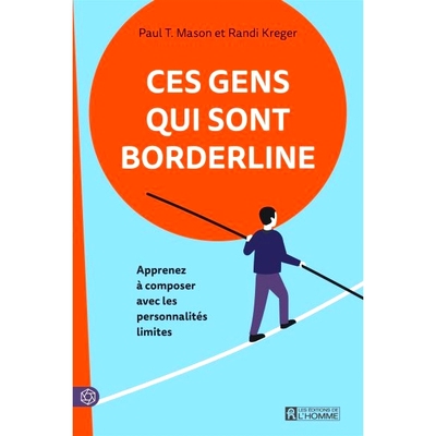 预订 Ces gens qui sont borderline : Apprenez à composer avec les personnalités limites 这些边缘人：学会与边缘人打交道: