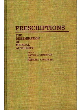 预订 Prescriptions: The Dissemination of Medical Authority: 9780313266256