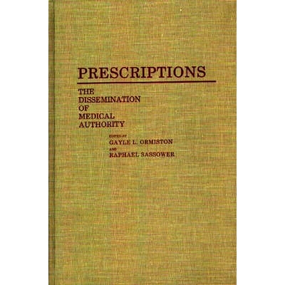 预订 Prescriptions: The Dissemination of Medical Authority: 9780313266256