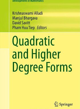 【预订】Quadratic and Higher Degree Forms 9781461474876
