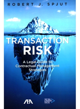 预订 Transaction Risk: A Legal Guide to Contractual Management Strategies 交易风险:合同管理策略的法律指南: 9781641051910