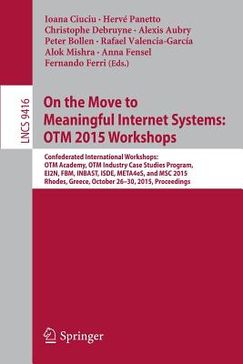 【预订】On the Move to Meaningful Internet Systems: OTM 2015 Workshops