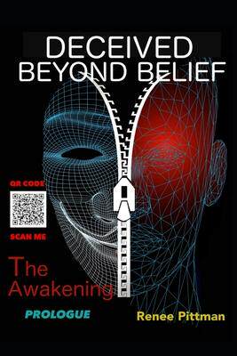 [预订]Deceived Beyond Belief - The Awakening: Prologue 9781737406051