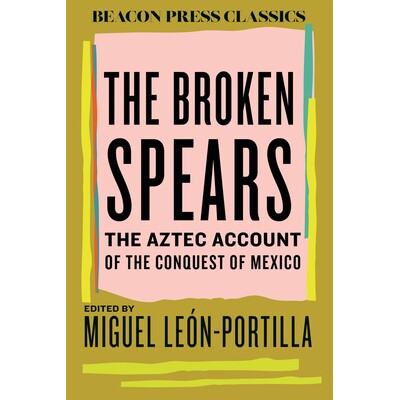 The Aztec Account of the Conquest of Mex