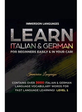 预订 Learn Italian & German For Beginners Easily & In Your Car! Bundle! 2 Books In 1!: 9781617044823