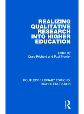 预订 Realizing Qualitative Research into Higher Education 实现高等教育的质性研究: 9781138326552