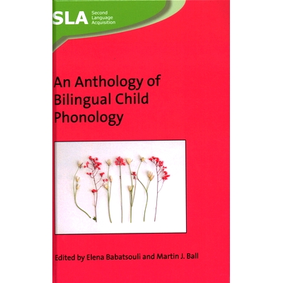 预订 An Anthology of Bilingual Child Phonology 双语儿童音韵学选集: 9781788928410