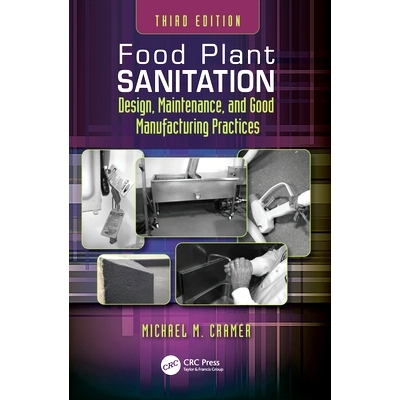 预订 Food Plant Sanitation: Design, Maintenance, and Good Manufacturing Practices 食品厂卫生：设计、维护与良好制造规范: