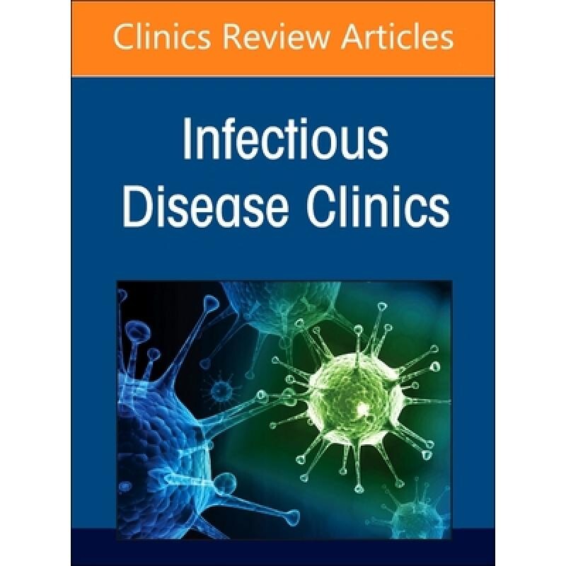 预订 Advances in the Management of HIV, An Issue of Infectious Disease Clinics of North America Volume 38-3 艾滋病毒管理