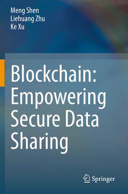 [预订]Blockchain: Empowering Secure Data Sharing 9789811559419