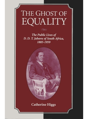 预订 The Ghost of Equality: The Public Lives of D. D. T. Jabavu of South Africa, 18851959: 9780821411698