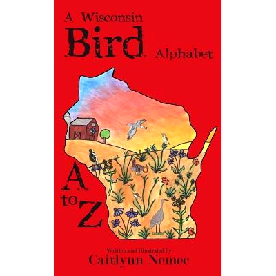 预订 A Wisconsin Bird Alphabet: 9781943331567