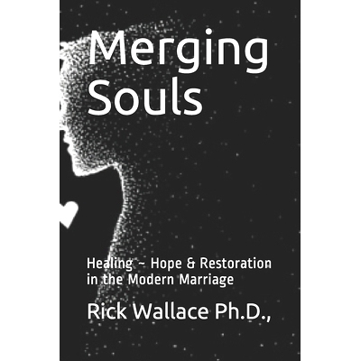 预订 Merging Souls: Healing Hope & Restoration in the Modern Marriage: 9798733483443