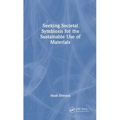 预订 Seeking Societal Symbiosis for the Sustainable Use of Materials: 9781041069232