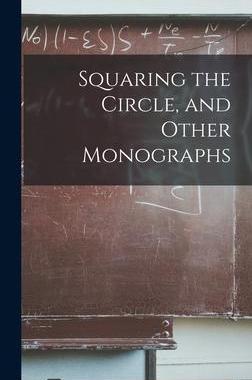 [预订]Squaring the Circle, and Other Monographs 9781013765193