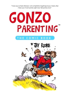 预订 Gonzo Parenting: The Comic Book: 9798985659283