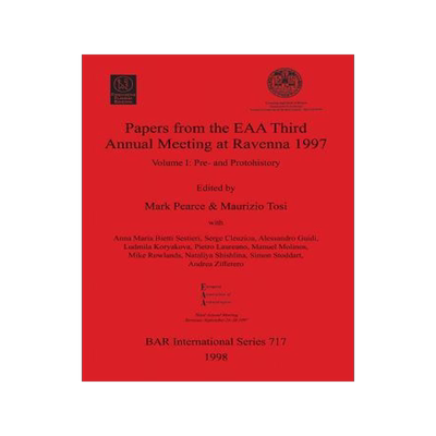 [预订]Papers from the EAA Third Annual Meeting at Ravenna 1997 9780860548942