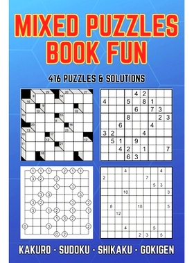 预订 Mixed Puzzles Book Fun: Puzzle Activity Book 416 Puzzles 4 Different Games Kakuro Sudoku Shikaku Gokigen: 979832720