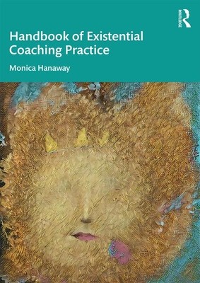 【预订】The Handbook of Existential Coaching Practice