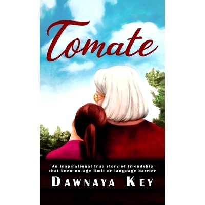 预订 Tomate: An inspirational true story of friendship that knew no age limit or language barrier: 9781662900624
