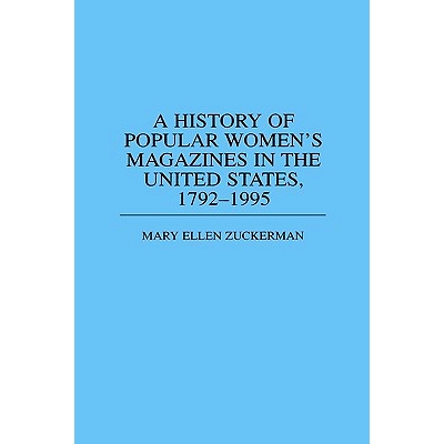 预订 A History of Popular Women’s Magazines in the United States, 1792-1995: 9780313306754