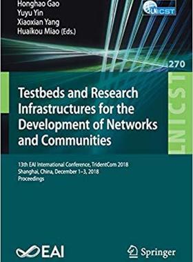 【预售】Testbeds and Research Infrastructures for the Development of Networks and Communities