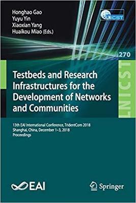 【预售】Testbeds and Research Infrastructures for the Development of Networks and Communities