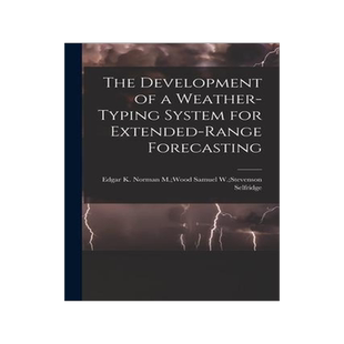 [预订]The Development of a Weather-typing System for Extended-range Forecasting 9781015178182